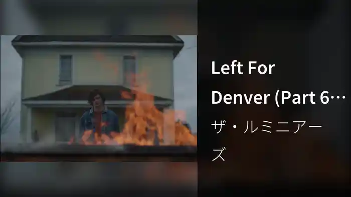 Left For Denver (Part 6 Of 10)