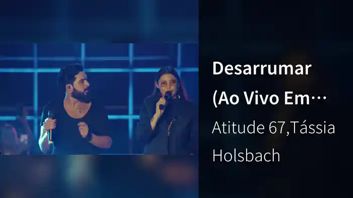 Desarrumar (Ao Vivo Em São Paulo / 2019)