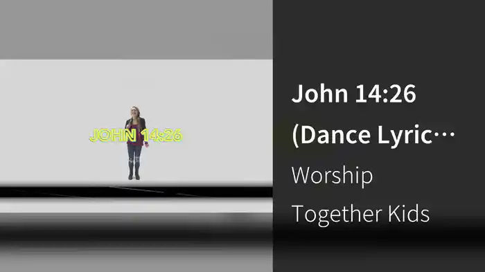 John 14:26 (Dance Lyric Video)