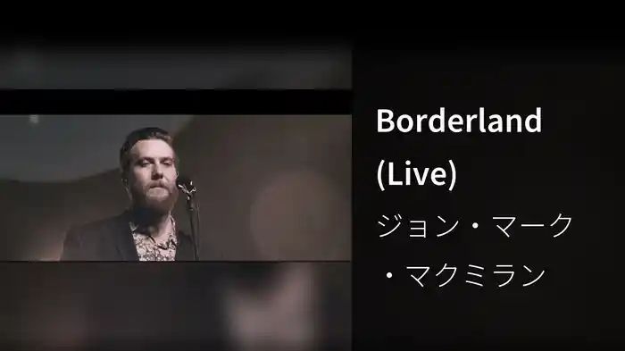 Borderland (Live)