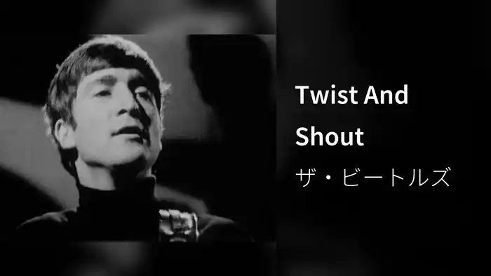 Twist And Shout
