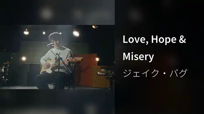 Love, Hope & Misery