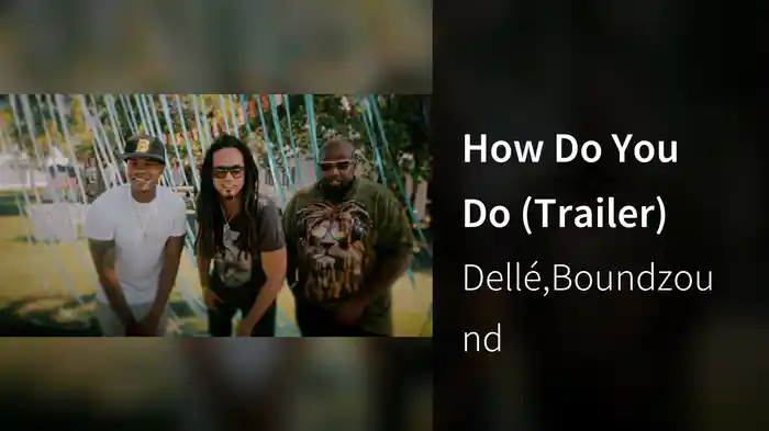 How Do You Do (Trailer)