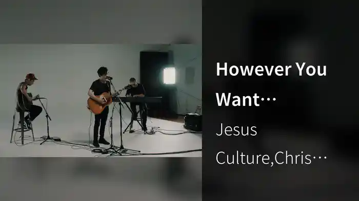 However You Want (Acoustic)