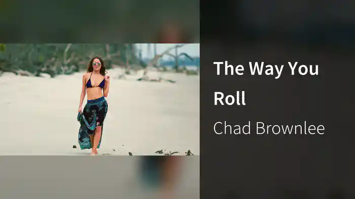 The Way You Roll