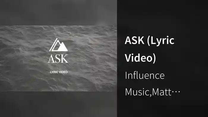 ASK (Lyric Video)