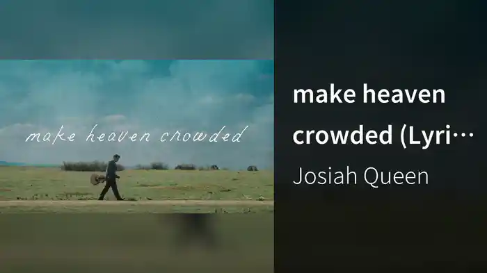 make heaven crowded (Lyric Video)