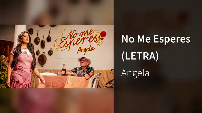 No Me Esperes (LETRA)