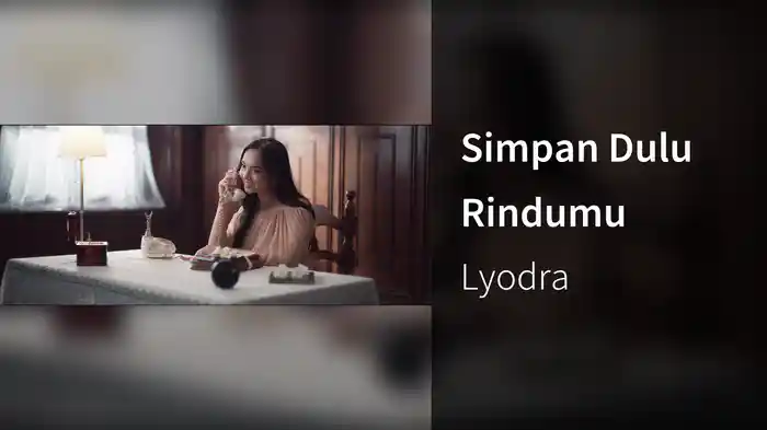 Simpan Dulu Rindumu