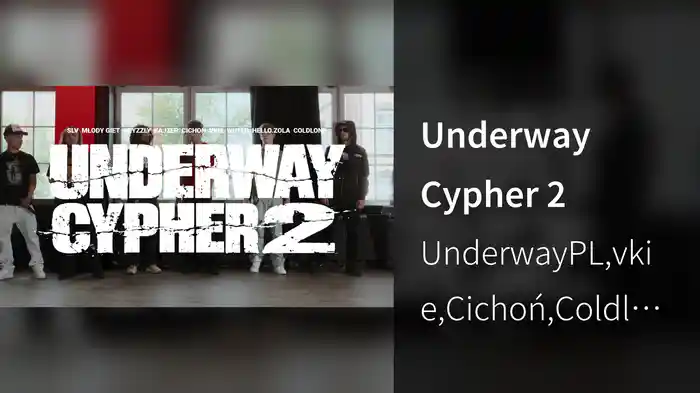 Underway Cypher 2