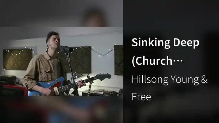 Sinking Deep (Church Online)