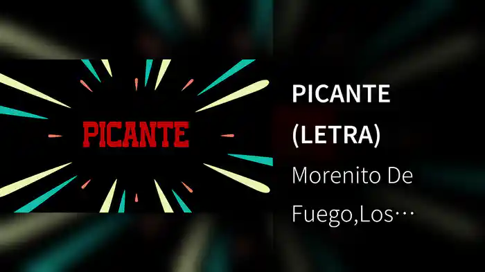 PICANTE (LETRA)