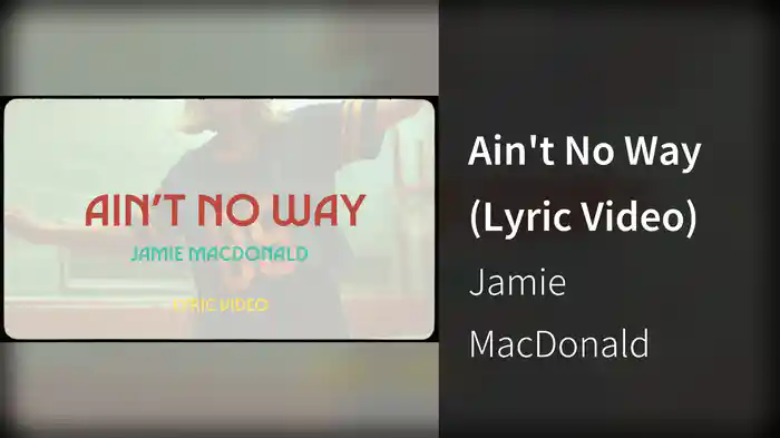 Ain't No Way (Lyric Video)