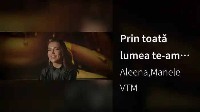 Prin toată lumea te-am căutat