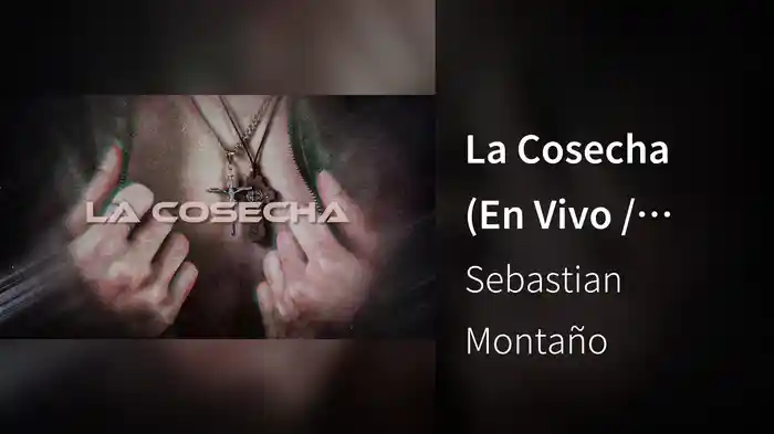 La Cosecha (En Vivo / LETRA)