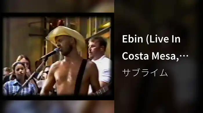 Ebin (Live In Costa Mesa, 1994)