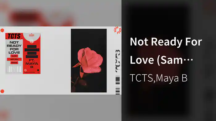 Not Ready For Love (Sam Girling Remix / Audio)