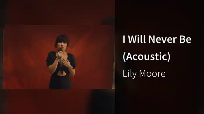 I Will Never Be (Acoustic)