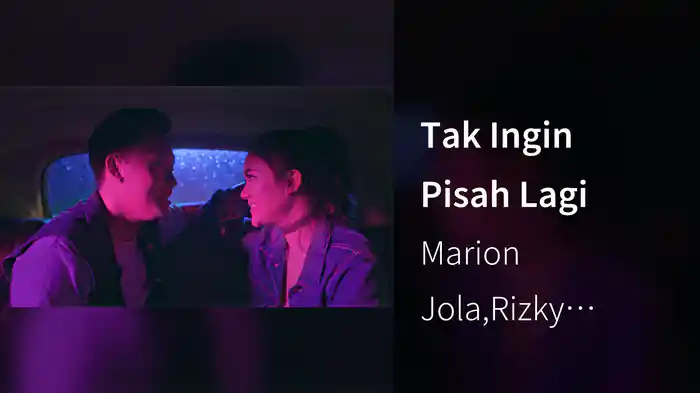 Tak Ingin Pisah Lagi