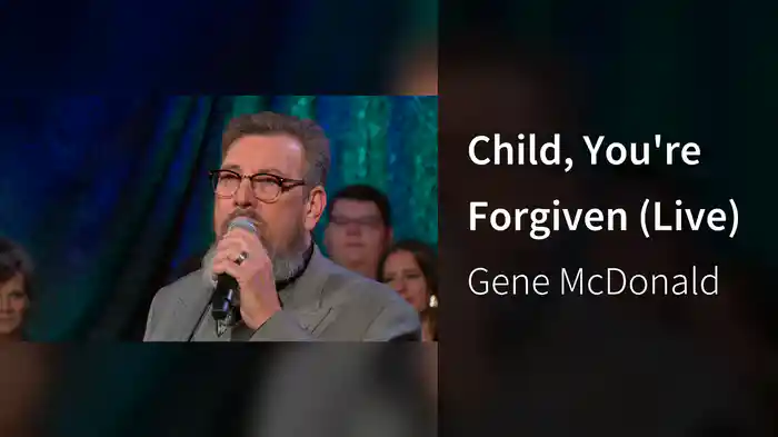 Child, You're Forgiven (Live)