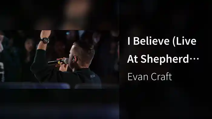 I Believe (Live At Shepherd Church, Porter Ranch, CA, 2023)