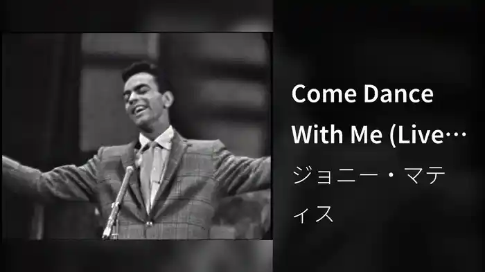 Come Dance With Me (Live On The Ed Sullivan Show, October 16, 1960)