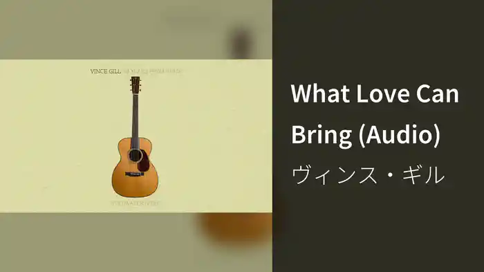 What Love Can Bring (Audio)