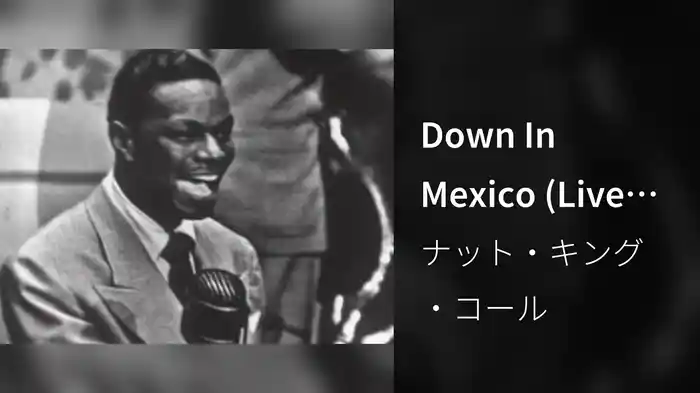 Down In Mexico (Live On The Ed Sullivan Show, March 27, 1949)