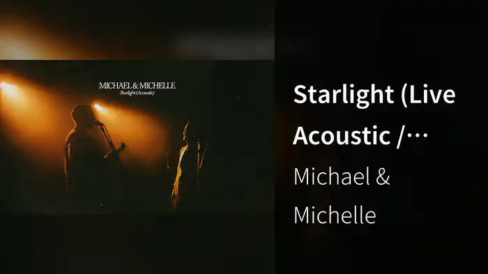 Starlight (Live Acoustic / Visualiser)