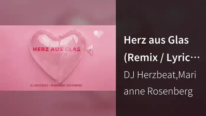 Herz aus Glas (Remix / Lyric Video)