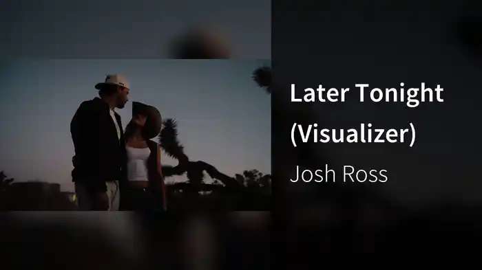 Later Tonight (Visualizer)