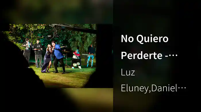 No Quiero Perderte - Backstage