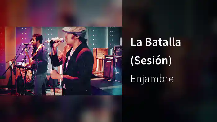 La Batalla (Sesión)