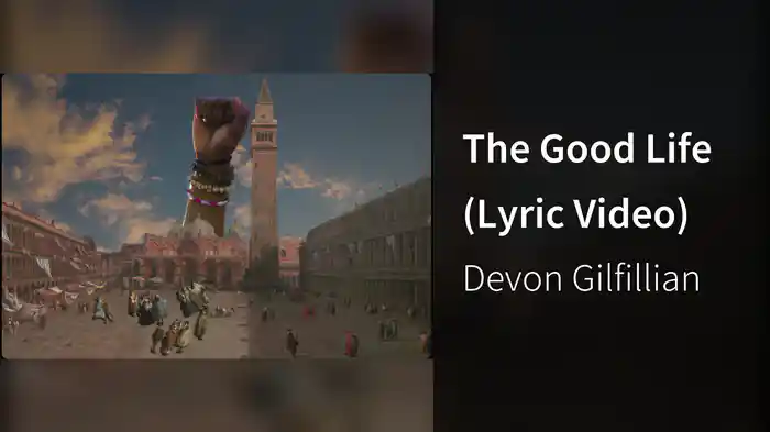 The Good Life (Lyric Video)