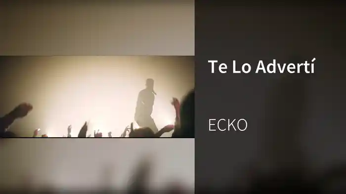 Te Lo Advertí