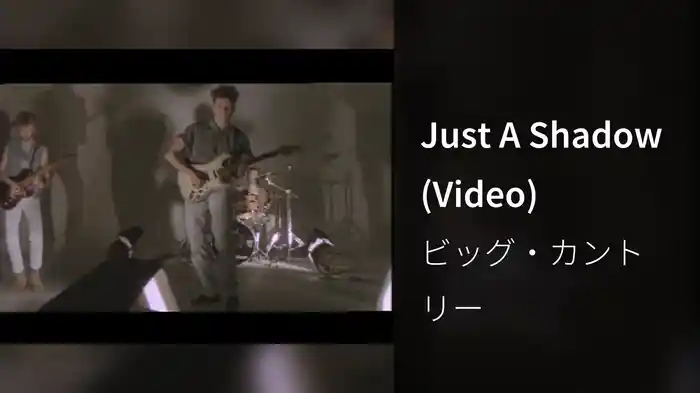 Just A Shadow (Video)