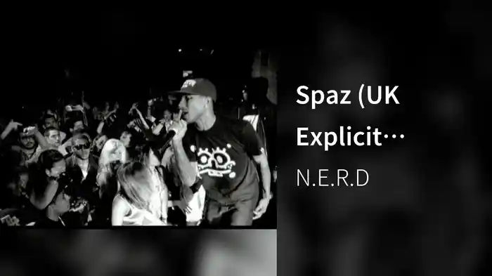 Spaz (UK Explicit Version)