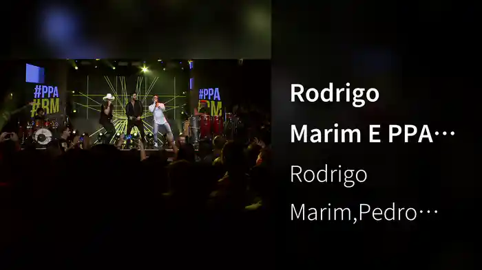 Rodrigo Marim E PPA (Ao Vivo)