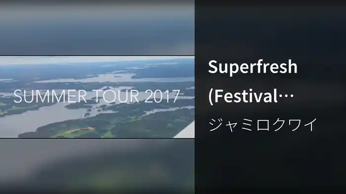 Superfresh (Festival Highlights)