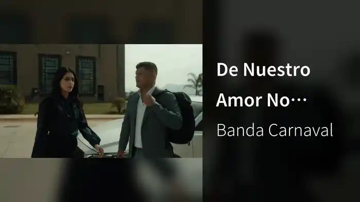 De Nuestro Amor No Queda Nada