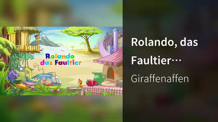 Rolando, das Faultier (Kapitel 8 / Lyric Video)