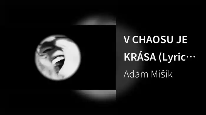 V CHAOSU JE KRÁSA (Lyric Video)