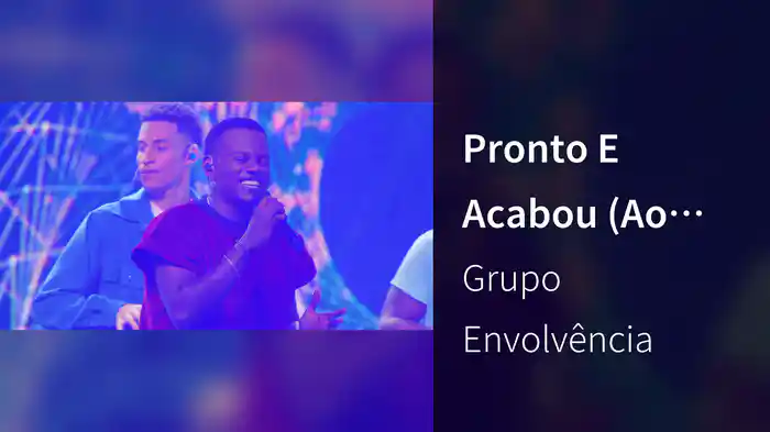 Pronto E Acabou (Ao Vivo Em São Paulo / 2025)