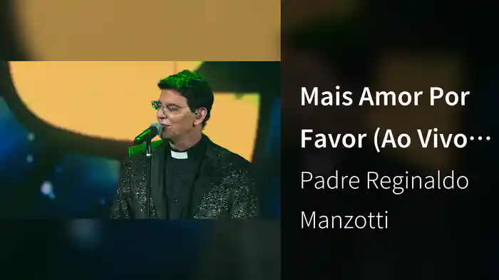 Mais Amor Por Favor (Ao Vivo Em Curitiba / 2019)