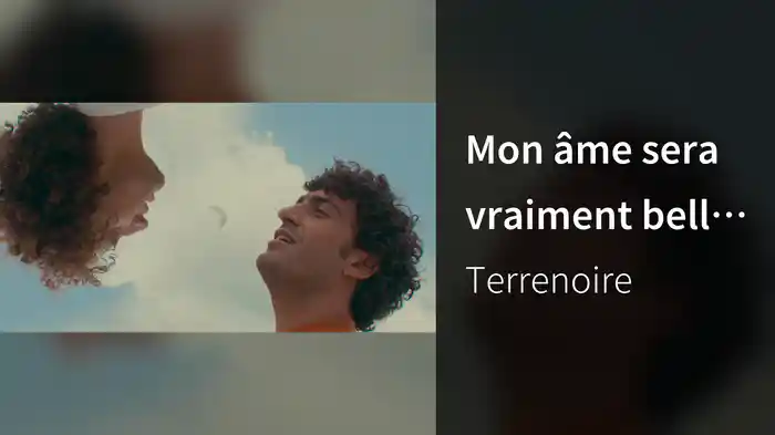 Mon âme sera vraiment belle pour toi