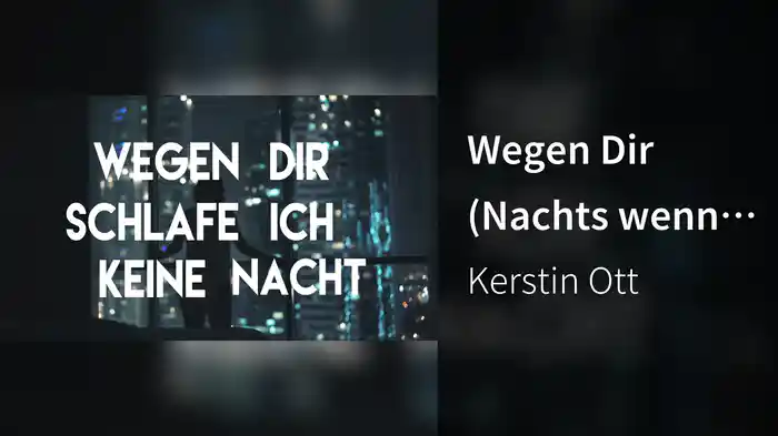 Wegen Dir (Nachts wenn alles schläft) (Lyric Video)