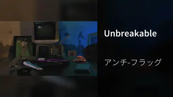 Unbreakable