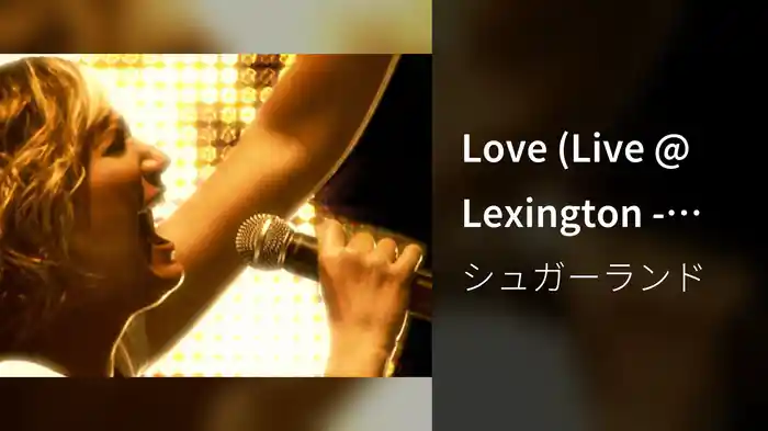 Love (Live @ Lexington - Closed-Captioned)