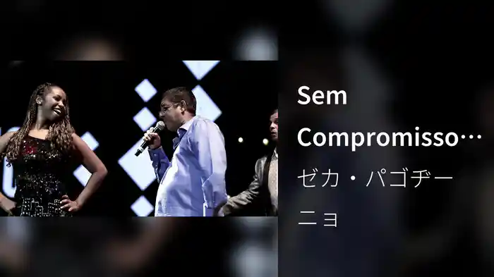 Sem Compromisso (Live)