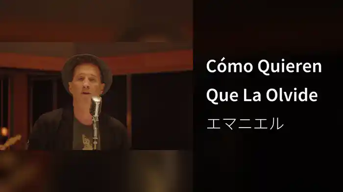 Cómo Quieren Que La Olvide